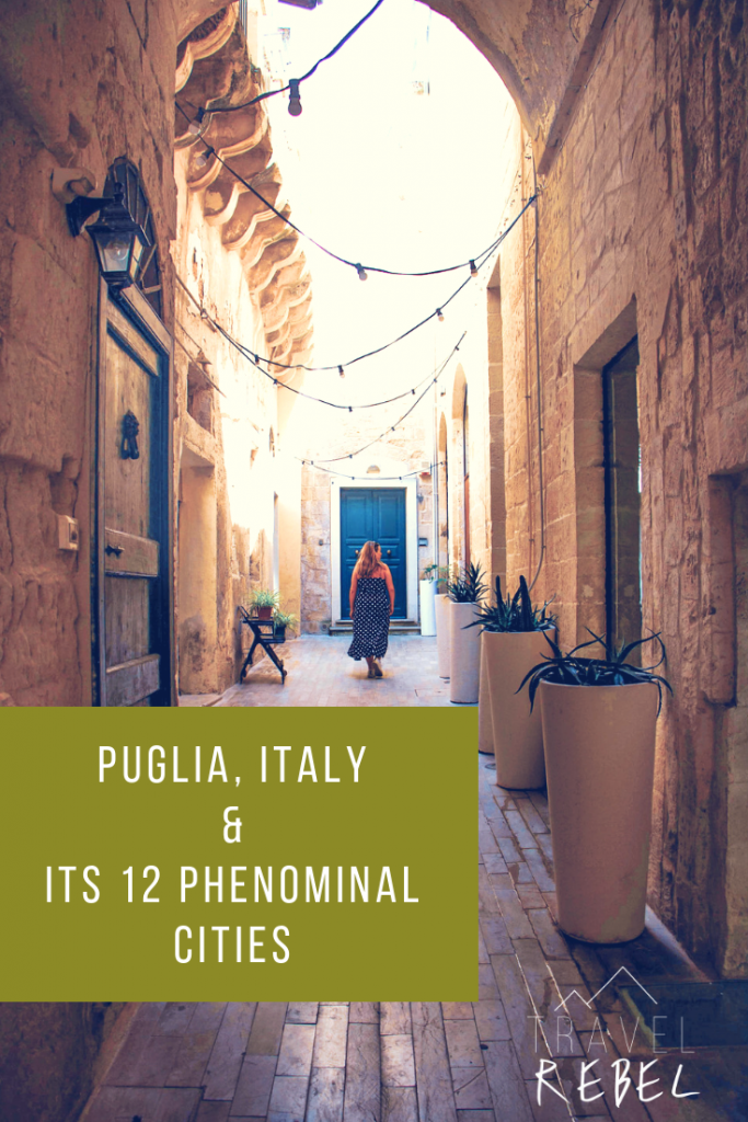 Puglia, Italy and it's 12 Phenominal cities