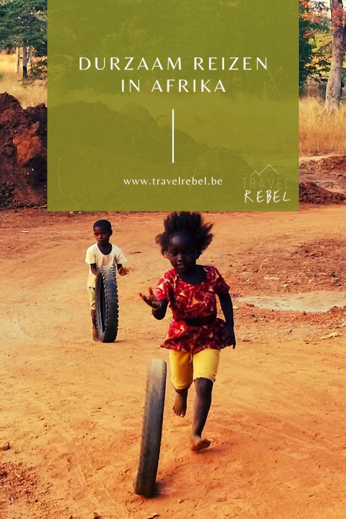 Duurzaam reizen in Afrika - TravelRebel - Reisblog